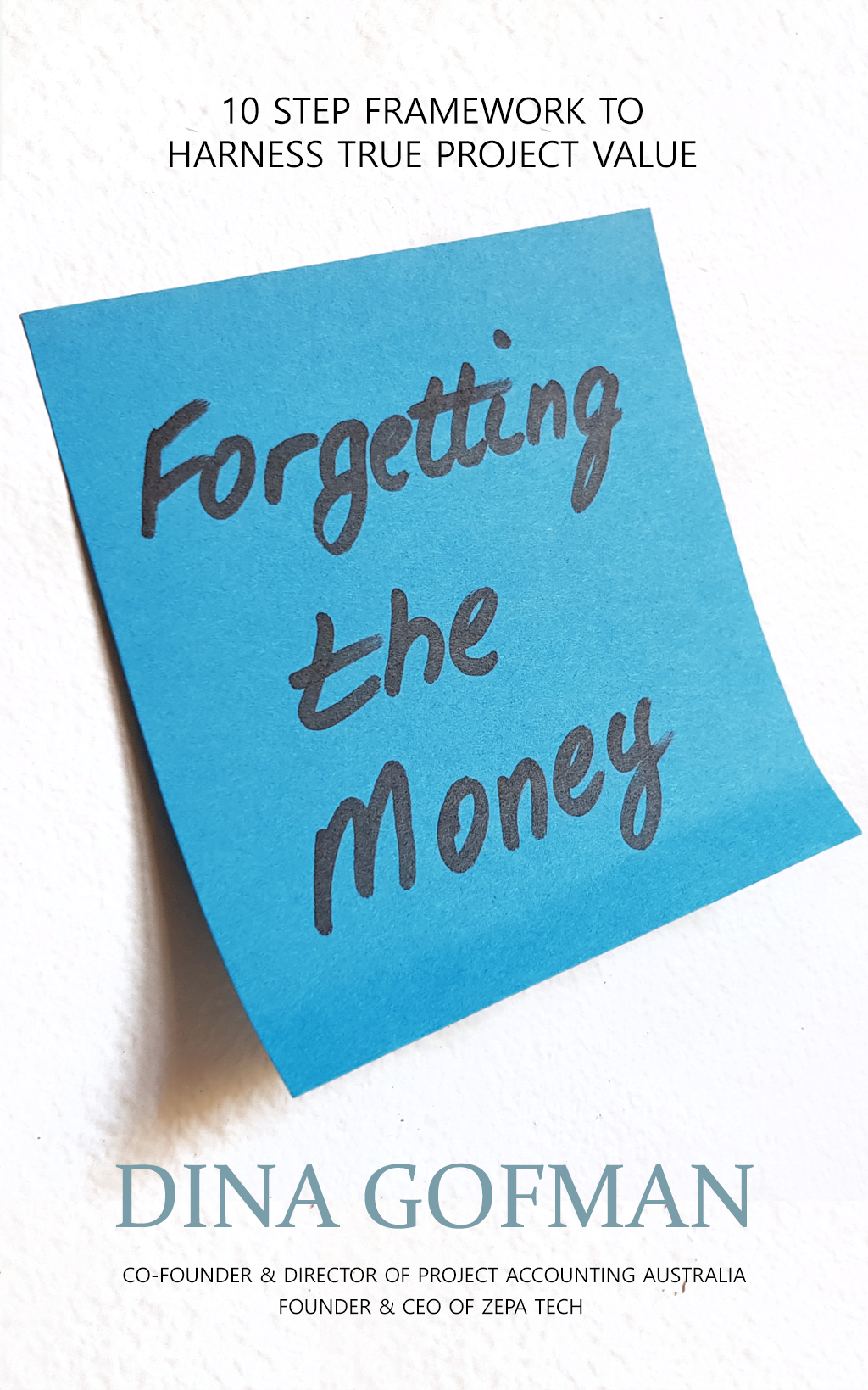 forgetting-the-money-step-framework-harness-project-value
